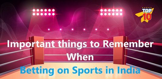 Important things to Remember When Betting on Sports in India