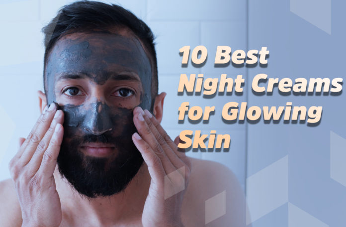Night Creams for Glowing Skin